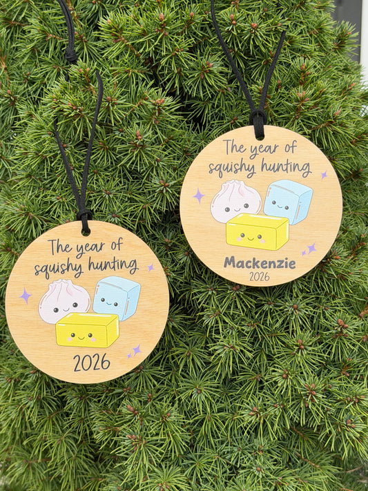 “The Year of Squishy Hunting” Ornament